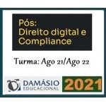 PÓS GRADUAÇÃO -  Direito Digital e Compliance - Turma Agosto 2021/2022 (DAMÁSIO 2021.2)